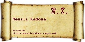 Meszli Kadosa névjegykártya